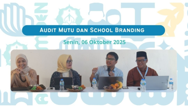 Audit Mutu dan School Branding SMP, SMA, dan Pesantren Al-Ma’moen
