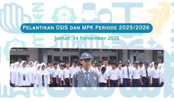 Dari Proses Demokrasi Menuju Kepengurusan Resmi: Pelantikan OSIS dan MPK SMP Al-Ma’moen Periode 2025/2026 